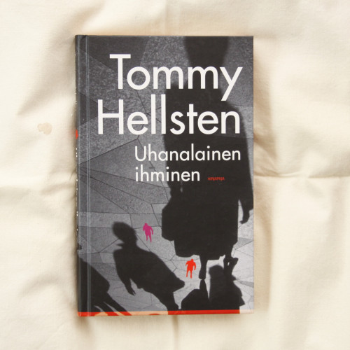 Tommy Hellsten Uhanalainen ihminen